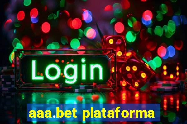 aaa.bet plataforma